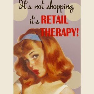 It's Not Shopping, It's Retail Therapy!